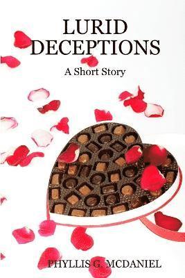 bokomslag LURID DECEPTIONS: A Short Story