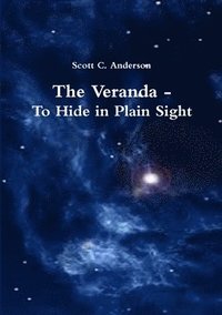 bokomslag The Veranda - To Hide in Plain Sight