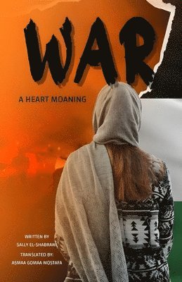 War: A Heart Moaning 1