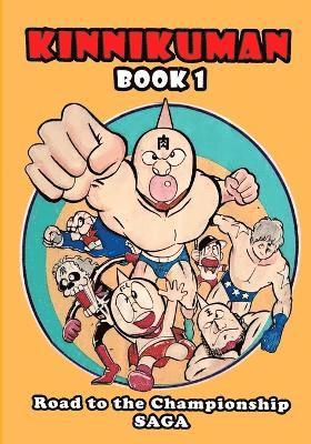 bokomslag Kinnikuman (M.U.S.C.L.E.) Book 1 - Road to the Championship Saga (English)