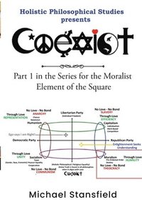 bokomslag Holistic Philosophical Studies presents COEXIST