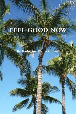 Feel Good Now 1