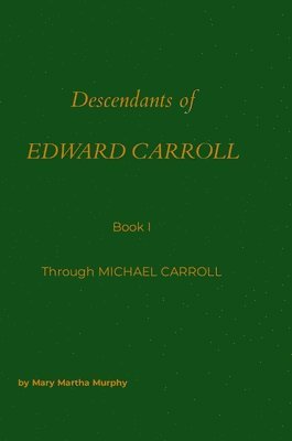 Descendants of Edward Carrol 1