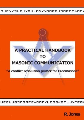 A Practical Handbook to Masonic Communication 1