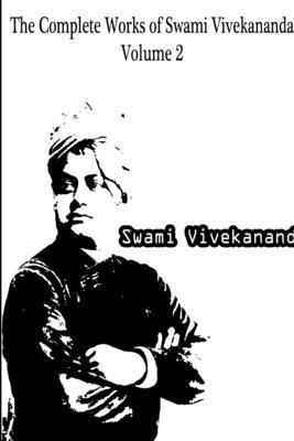 Complete Works of Swami Vivekananda Volume 2