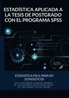 bokomslag Estadística Aplicada a la Tesis de Postgrado Con El Programa SPSS: Estadistica Facil Para No Estadisticos