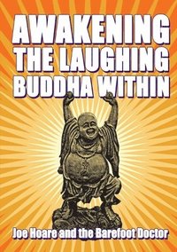 bokomslag Awakening the Laughing Buddha within