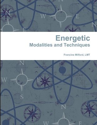 bokomslag Energetic Modalities and Techniques