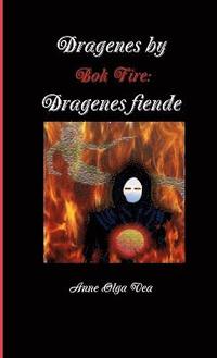 bokomslag Dragenes by: Bok Fire: Dragenes Fiende