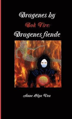 Dragenes by: Bok Fire: Dragenes Fiende 1