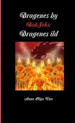 Dragenes by:Bok Seks:Dragenes Ild 1