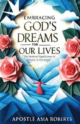 Embracing God's Dreams for Our Lives 1