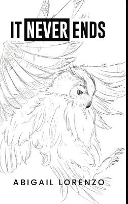 Abigail Lorenzo, Book Publish Pro - It Never Ends, Inbunden