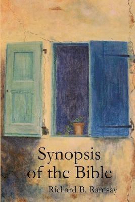 Richard B. Ramsay - Synopsis of the Bible, Häftad