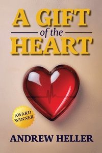 bokomslag A Gift of the Heart - 2024 Edition