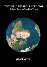 bokomslag World Turned Upside Down