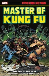 bokomslag Master Of Kung Fu Epic Collection: Weapon Of The Soul