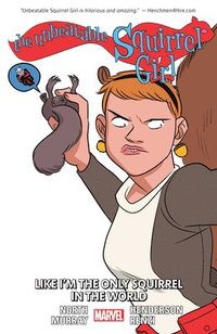 bokomslag The Unbeatable Squirrel Girl Vol. 5: Like I'm the Only Squirrel in the World