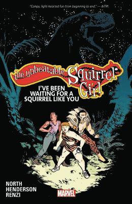 Unbeatable Squirrel Girl Vol. 7: I've Been Waiting for a Squirrel Like You