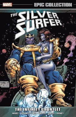 Silver Surfer Epic Collection: The Infinity Gauntlet 1