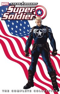 bokomslag Steve Rogers: Super-Soldier - The Complete Collection