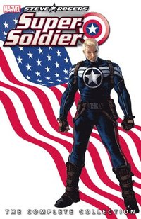 bokomslag Steve Rogers: Super-soldier - The Complete Collection