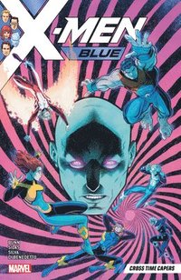 bokomslag X-men Blue Vol. 3: Cross Time Capers