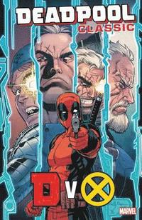 bokomslag Deadpool Classic Vol. 21: Dvx