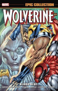 bokomslag Wolverine Epic Collection: Blood Debt