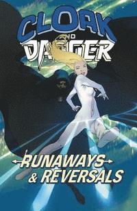 bokomslag Cloak and Dagger: Runaways and Reversals