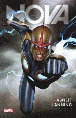 Dan Abnett, Andy Lanning - Nova by Abnett & Lanning: The Complete Collection Vol. 1, Häftad