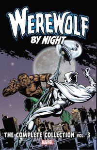 bokomslag Werewolf By Night: The Complete Collection Vol. 3