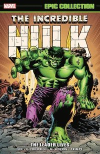 bokomslag Incredible Hulk Epic Collection: The Leader Lives