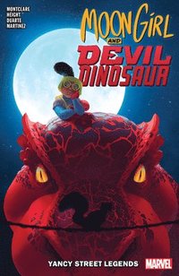 bokomslag Moon Girl And Devil Dinosaur Vol. 8: Yancy Street Legends