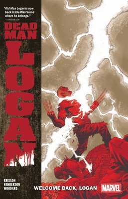 Dead Man Logan Vol. 2: Welcome Back, Logan 1