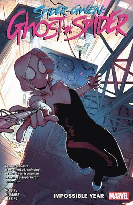 Spider-gwen: Ghost-spider Vol. 2: The Impossible Year 1