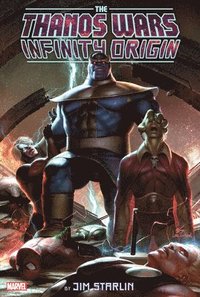 bokomslag The Thanos Wars: Infinity Origin Omnibus
