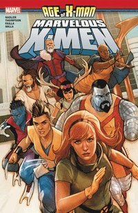 bokomslag Age of X-Man: The Marvelous X-Men