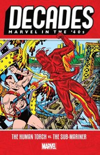 bokomslag Decades: Marvel in the 40s - The Human Torch vs. the Sub-Mariner