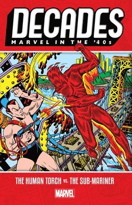 Decades: Marvel In The 40s - The Human Torch Vs. The Sub-mariner 1
