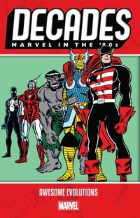 bokomslag Decades: Marvel In The 80s - Awesome Evolutions