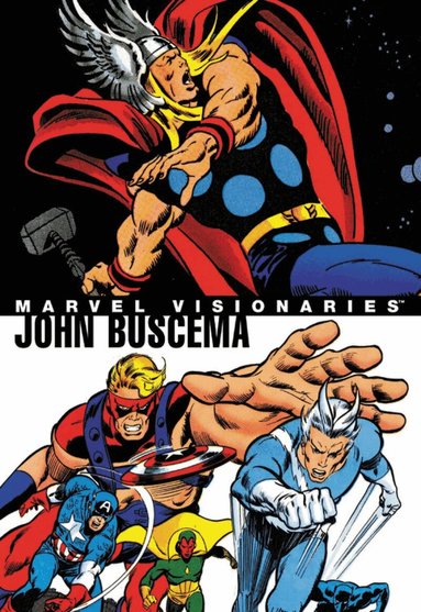 Stan Lee, Roy Thomas, Roger Stern - Marvel Visionaries: John Buscema, Häftad