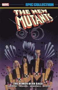 bokomslag New Mutants Epic Collection: The Demon Bear Saga