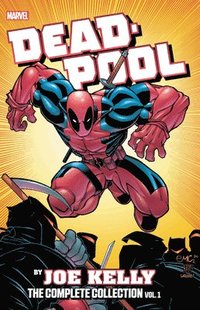 bokomslag Deadpool by Joe Kelly: The Complete Collection Vol. 1