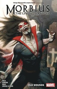 bokomslag Morbius Vol. 1: Old Wounds
