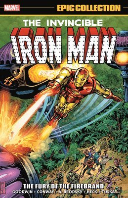 Iron Man Epic Collection: The Fury of the Firebrand 1