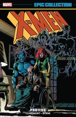 X-Men Epic Collection: Proteus