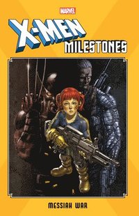 bokomslag X-men Milestones: Messiah War