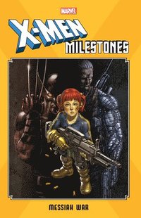 bokomslag X-Men Milestones: Messiah War