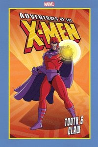 bokomslag Adventures of the X-Men: Tooth & Claw